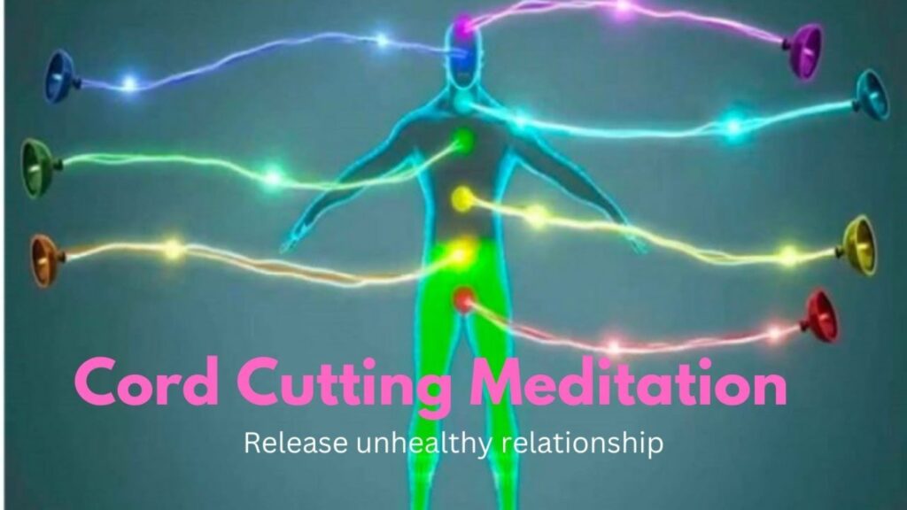 Cord Cutting Meditation